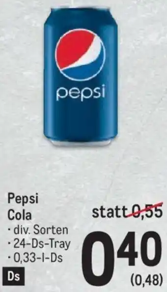 Metro Pepsi Cola • div. Sorten - 24-Ds-Tray -0,33-1-Ds Angebot