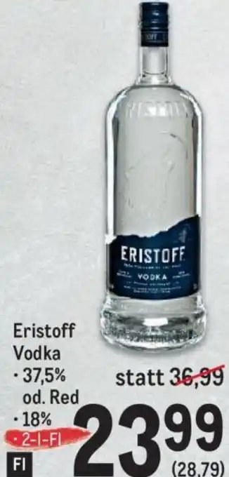 Metro Eristoff Vodka Angebot