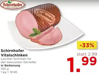 Unimarkt Schirnhofer Vitalschinken in Bedienung Angebot
