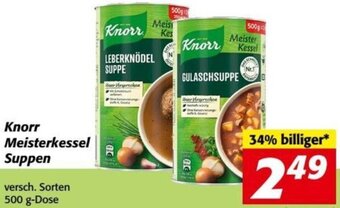 Nah&Frisch Knorr Meisterkessel Suppen versch. Sorten 500 g-Dose Angebot