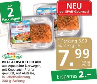 SPAR Gourmet Natur pur BIO-LACHSFILET PIKANT in Selbstbedienung, 200-g-Packung Angebot