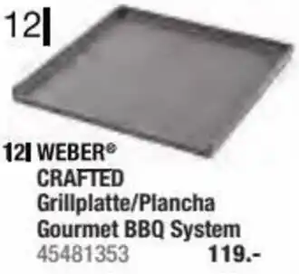 Hagebau WEBERⓇ CRAFTED Grillplatte/Plancha Gourmet BBQ System 45481353 .- Angebot