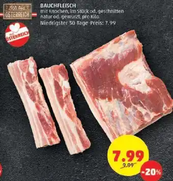 PENNY BAUCHFLEISCH mit Knochen, im Stück od. geschnitten natur od. gewürzt, pro Kilo Niedrigster 30-Tage-Preis: 7.99 Angebot