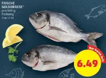 PENNY FRISCHE GOLDBRASSE pro 540 g Packung 1kg=12.02 Angebot