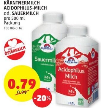 PENNY KÄRNTNERMILCH ACIDOPHILUS-MILCH od. SAUERMILCH pro 500 ml Packung Angebot