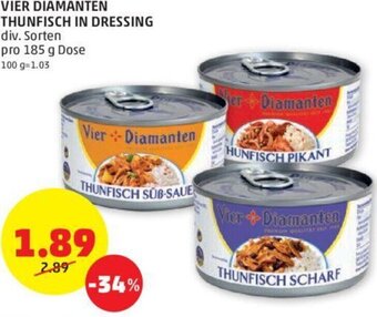 PENNY VIER DIAMANTEN THUNFISCH IN DRESSING div. Sorten pro 185 g Dose Angebot