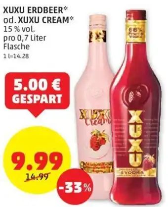 PENNY XUXU ERDBEER* od. XUXU CREAM* 15% vol. pro 0,7 Liter Angebot