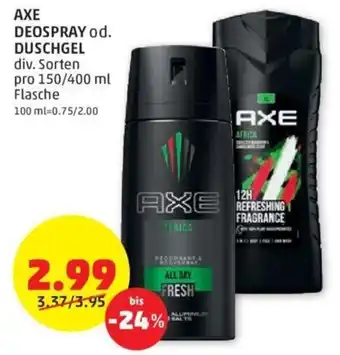 PENNY AXE DEOSPRAY od. DUSCHGEL div. Sorten pro 150/400 ml Flasche Angebot