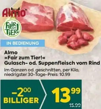 Billa Almo >>Fair zum Tier!<< Gulasch- od. Suppenfleisch vom Rind per kilo Angebot