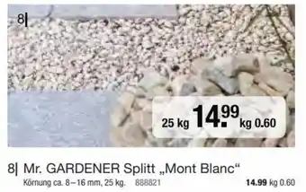 Hagebau Mr. GARDENER Splitt ,,Mont Blanc" Körnung ca. 8-16 mm, 25 kg. 888821 Angebot