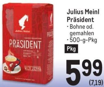 Metro Julius Meinl Präsident • Bohne od. gemahlen -500-g-Pkg Angebot