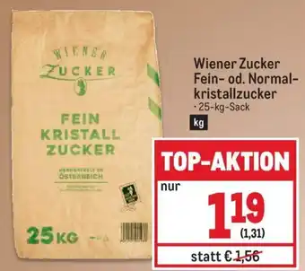 Metro Wiener Zucker Fein- od. Normal-kristallzucker -25-kg-Sack Angebot