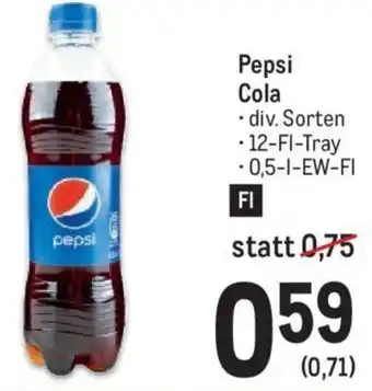 Metro Pepsi Cola • div. Sorten - 12-Fl-Tray . 0,5-1-EW-FI Angebot