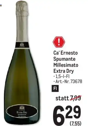 Metro Ca' Ernesto Spumante Millesimato Extra Dry 1,5-l-Fl Angebot