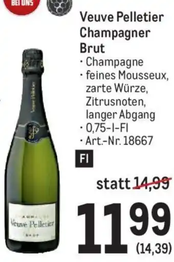 Metro Veuve Pelletier Champagner Brut 0,75-L-Fl Angebot