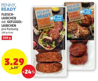 PENNY PENNY. READY FLEISCH- LAIBCHEN od. GEFLÜGEL-LAIBCHEN pro Packung Angebot