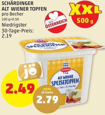 PENNY SCHÄRDINGER ALT WIENER TOPFEN pro Becher Angebot