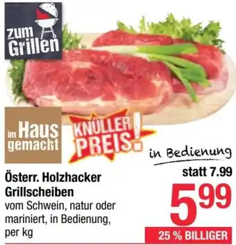 Maximarkt Österr. Holzhacker Grillscheiben vom Schwein, natur oder mariniert, in Bedienung, per kg Angebot