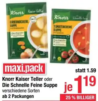 Maximarkt Knorr Kaiser Teller oder Die Schnelle Feine Suppe verschiedene Sorten Angebot