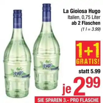 Maximarkt La Gioiosa Hugo Italien, 0,75 Liter Angebot