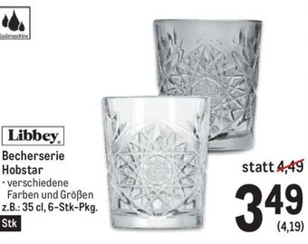 Metro Libbey. Becherserie Hobstar z.B.: 35 cl, 6-Stk-Pkg. Angebot