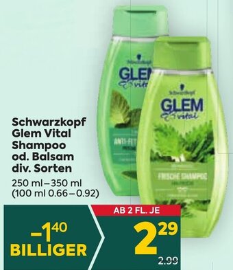 Billa Schwarzkopf Glem Vital Shampoo od. Balsam div. Sorten 250 ml-350 ml Angebot