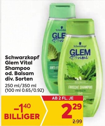 Billa Schwarzkopf Glem Vital Shampoo od. Balsam div. Sorten 250 ml/350 ml Angebot