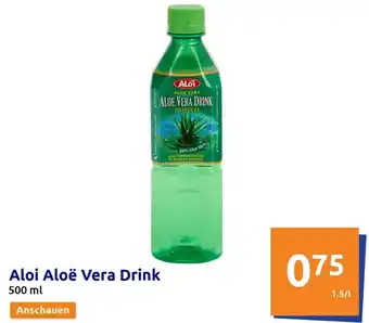 Action Aloi Aloë Vera Drink 500 ml Angebot