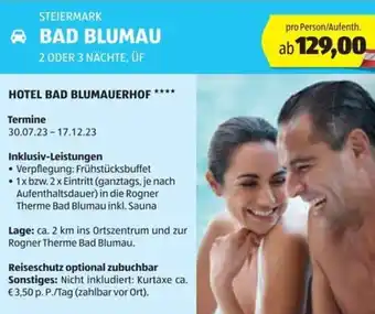 Hofer Reisen STEIERMARK BAD BLUMAU 2 ODER 3 NÄCHTE, ÜF Angebot