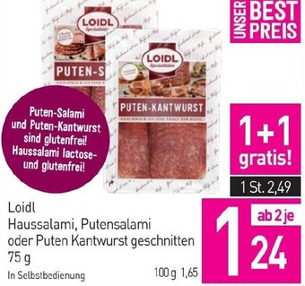 Sutterlüty Loidl Haussalami, Putensalami oder Puten Kantwurst geschnitten 75 g Angebot