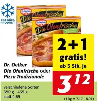 Strasser Markt Dr. Oetker Die Ofenfrische oder Pizza Tradizionale verschiedene Sorten 350 g - 435 g Angebot