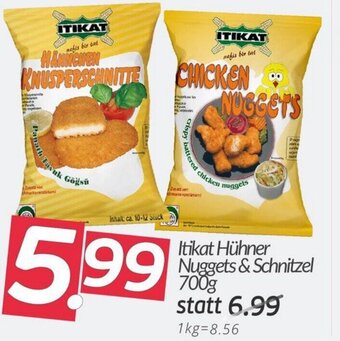 ETSAN Itikat Hühner Nuggets & Schnitzel 700g Angebot