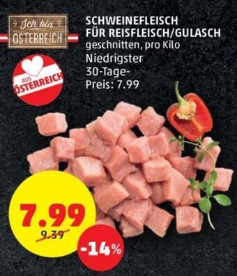PENNY SCHWEINEFLEISCH FÜR REISFLEISCH/GULASCH geschnitten, pro Kilo Angebot