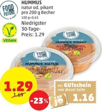 PENNY HUMMUS natur od. pikant pro 200 g Becher Angebot