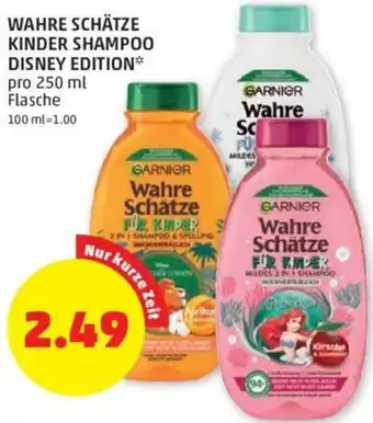 PENNY WAHRE SCHÄTZE KINDER SHAMPOO DISNEY EDITION* pro 250 ml Flasche Angebot