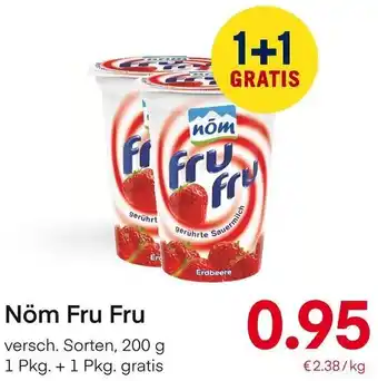 MPreis Nöm Fru Fru versch. Sorten, 200 g 1 Pkg. + 1 Pkg. gratis Angebot