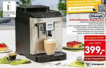 Interspar DeLonghi Kaffeevollautomat »Magnifica Evo«< 15 bar Pumpendruck Angebot