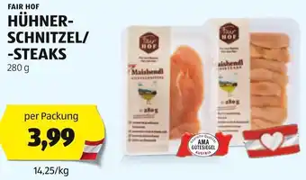 Hofer FAIR HOF HÜHNER-SCHNITZEL/ -STEAKS 280 g Angebot