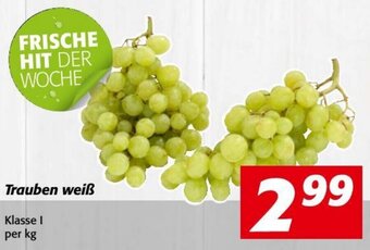 Nah&Frisch Trauben weiß Klasse I per kg Angebot