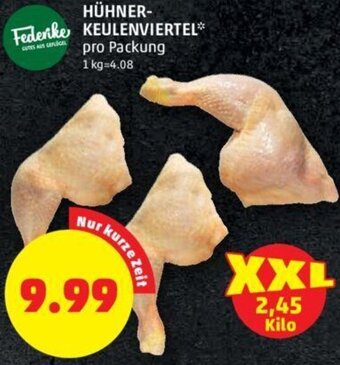PENNY HÜHNER KEULENVIERTEL pro Packung Angebot