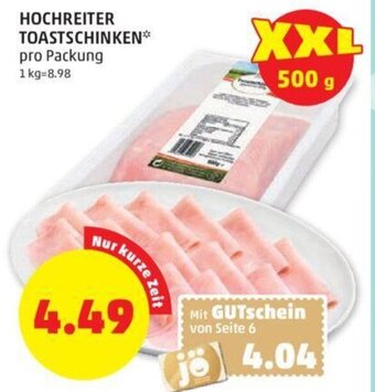 PENNY HOCHREITER TOASTSCHINKEN* pro Packung Angebot