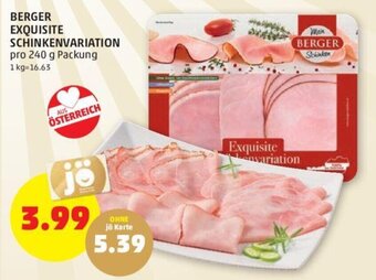 PENNY BERGER EXQUISITE SCHINKENVARIATION pro 240 g Packung Angebot