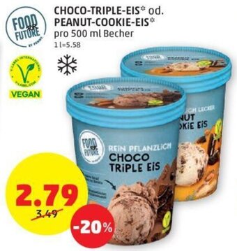 PENNY CHOCO-TRIPLE-EIS* od. PEANUT-COOKIE-EIS* pro 500 ml Becher Angebot