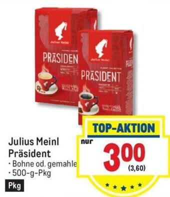 Metro Julius Meinl Präsident 500g Angebot