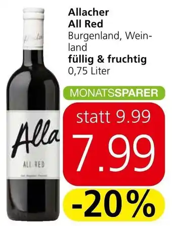 Spar Allacher All Red Burgenland, Wein-land füllig & fruchtig 0,75 Liter Angebot