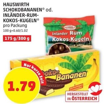 PENNY HAUSWIRTH SCHOKOBANANEN* od. INLÄNDER-RUM- KOKOS-KUGELN* pro Packung Angebot