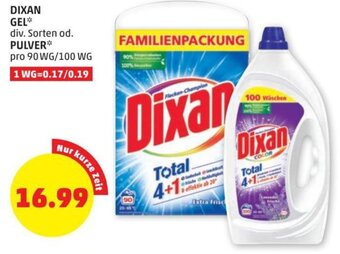 PENNY DIXAN GEL* div. Sorten od. PULVER* pro 90 WG/100 WG Angebot