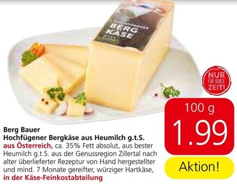 Spar Berg Bauer Hochfügener Bergkäse aus Heumilch g.t.S. Angebot