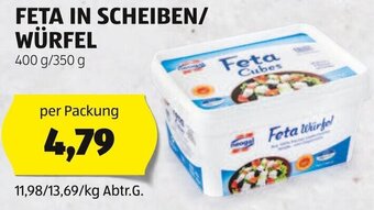 FETA IN SCHEIBEN/ WÜRFEL 400 g / 350 g