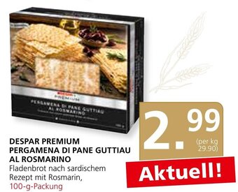 SPAR Gourmet DESPAR PREMIUM PERGAMENA DI PANE GUTTIAU AL ROSMARINO Fladenbrot nach sardischem Rezept mit Rosmarin, 100-g-Packung Angebot
